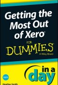 Getting the Most Out of Xero In A Day For Dummies ()