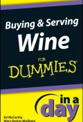 Buying and Serving Wine In A Day For Dummies ()