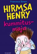 Книга "Hirmsa Henry kummitusmaja. Sari "Hirmus Henri"" (Francesca Simon, Франческа Саймон, 1999)