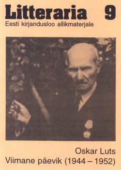 Книга ""Litteraria" sari. Oskar Luts. Viimane päevik (1944--1952)" – Oskar Luts, Оскар Лутс, 2013