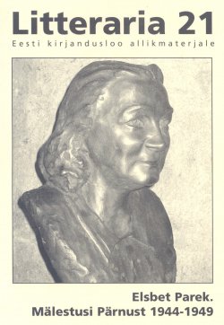 Книга ""Litteraria" sari. Mälestusi Pärnust 1944-1949" – Elsbet Parek, 2013