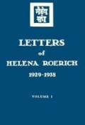 Letters of Helena Roerich. 1929–1938. Volume I ()