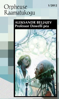 Книга "Professor Dowelli pea" – Aleksander Beljajev, Aleksandr Beljajev, 2012