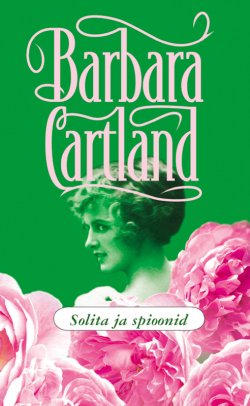Книга "Solita ja spioonid" – Барбара Картленд, Barbara Cartland, 1989