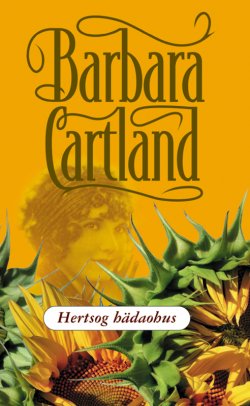 Книга "Hertsog hädaohus" – Барбара Картленд, Barbara Cartland, 2015