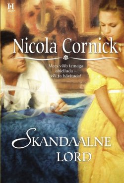 Книга "Skandaalne lord" – Nicola Cornick, Nicola Cornick