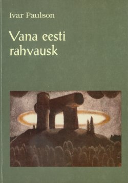 Книга "Vana eesti rahvausk" – Ivar Paulson, 2016