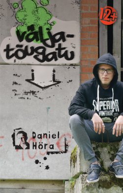 Книга "Väljatõugatu" – Daniel Höra, 2015