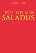 Eesti intiimne saladus (Andres Raid, Andres Raid, 2013)