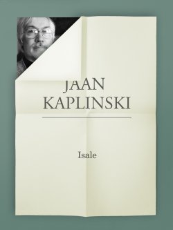 Книга "Isale" – Jaan Kaplinski, 2013