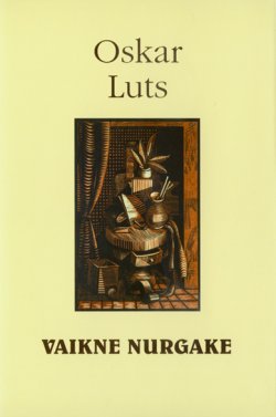 Книга "Vaikne nurgake" – Oskar Luts, Оскар Лутс, 2014