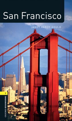 Книга "San Francisco" {Oxford Bookworms Library} – Janet Hardy-Gould, 2012