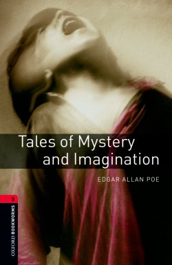 Книга "Tales of Mystery and Imagination" {Oxford Bookworms Library} – Эдгар Аллан По, Эдгар Аллан По, 2012