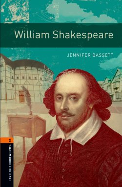 Книга "William Shakespeare" {Oxford Bookworms Library} – Jennifer Bassett, 2012