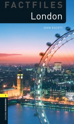 Книга "London" {Oxford Bookworms Library} – John Escott, 2016