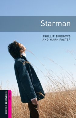 Книга "Starman" {Oxford Bookworms Library} – Mark Foster, Phillip Burrows, 2012