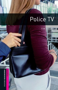 Книга "Police T.V." {Oxford Bookworms Library} – Tim Vicary, 2012