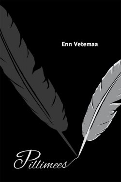 Книга "Pillimees" – Enn Vetemaa, Энн Ветемаа, Enn Vetemaa, 2013