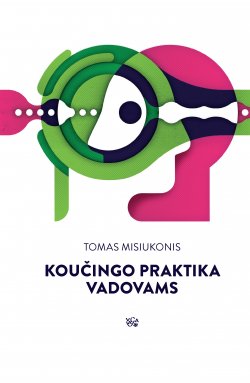 Книга "Koučingo praktika vadovams" – Tomas Misiukonis, 2015