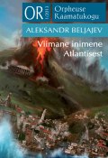 Viimane inimene Atlantisest (Aleksandr Beljajev, 2013)