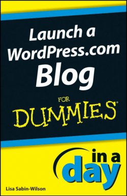 Книга "Launch a WordPress.com Blog In A Day For Dummies" – 