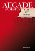 Aegade sadestus (Karl Ast Rumor, Karl Rumor, 2010)