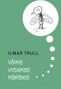 Väike viisakas kärbes (Ilmar Trull, 2011)