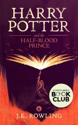 Книга "Harry Potter and the Half-Blood Prince" {Harry Potter} – Джоан Кэтлин Роулинг, 2005
