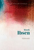 Näidendid (Henrik Ibsen, Генрик Ибсен, Henrik Ibsen)