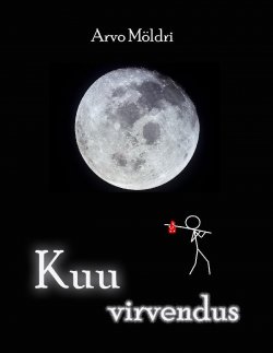 Книга "Kuuvirvendus" – Arvo Möldri, 2014