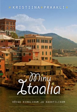 Книга "Minu Itaalia" – Kristiina Praakli, 2010