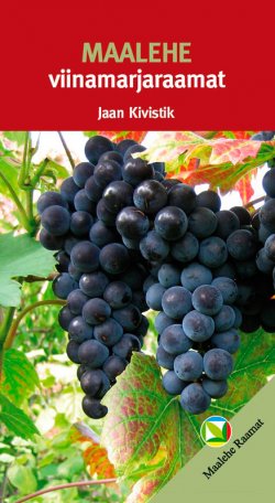 Книга "Maalehe Viinamarjaraamat" – Jaan Kivistik, 2012