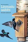 Linnuelu aabits. Suvised aialinnud (Eesti Ornitoloogiaühing, 2013)