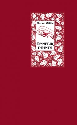 Книга "Õnnelik prints" – Оскар Уайльд, Oscar Wilde, Oscar Wilde, 2011
