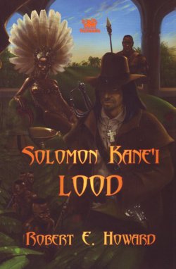 Книга "Solomon Kane’i lood" – Robert Howard, Robert Ervin Howard, Robert Howard, 2011