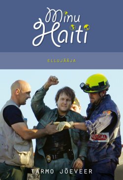 Книга "Minu Haiti" – Tarmo Jõeveer, 2011