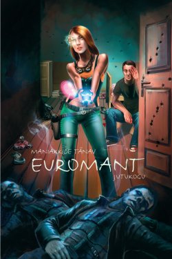 Книга "Euromant" – Maniakkide Tänav, 2011