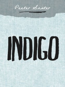 Книга "Indigo" – Peeter Sauter, 2013