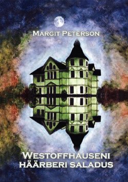 Книга "Westoffhauseni häärberi saladus" – Margit Peterson