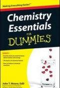 Chemistry Essentials For Dummies (John Moore)