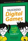 Designing Digital Games. Create Games with Scratch! ()