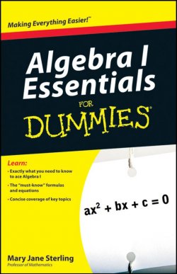 Книга "Algebra I Essentials For Dummies" – 