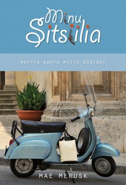 Книга "Minu Sitsiilia" – Mae Merusk, 2012