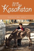 Minu Kasahstan (Katri Kuus, 2012)
