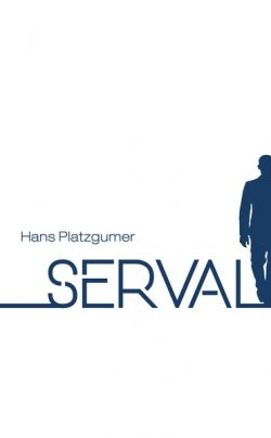 Книга "Serval" – Hans Platzgumer, 2017