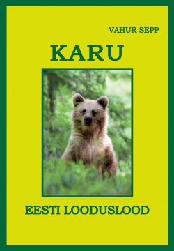 Книга "Karu.Eesti looduslood" – Vahur Sepp