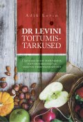 Dr Levini toitumistarkused (Adik Levin, 2015)