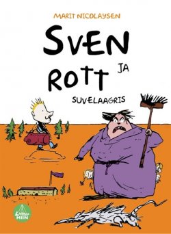 Книга "Sven ja rott suvelaagris" – Marit Nicolaysen, 2016