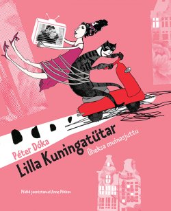 Книга "Lilla kuningatütar" – Péter Dóka, Péter Dóka, 2015