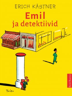 Книга "Emil ja detektiivid" – Erich Kärstner